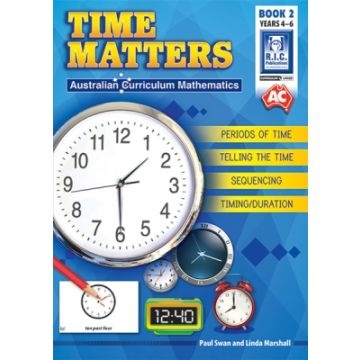 Australian Curriculum Time Matters Book 2 (Y4-Y6)  - Dr Paul Swan and Linda Marshall