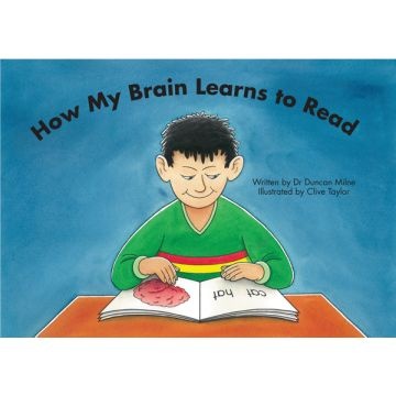 How My Brain Learns to Read - By Dr Duncan Milne