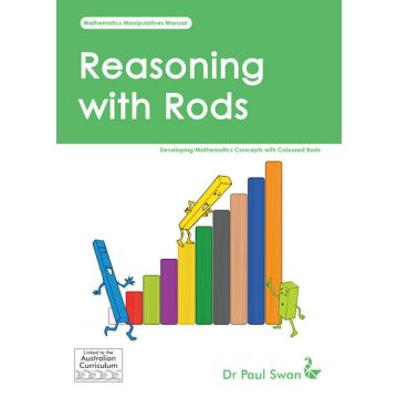 Reasoning with Rods: Developing Maths Concepts with Coloured Rods - Dr Paul Swan